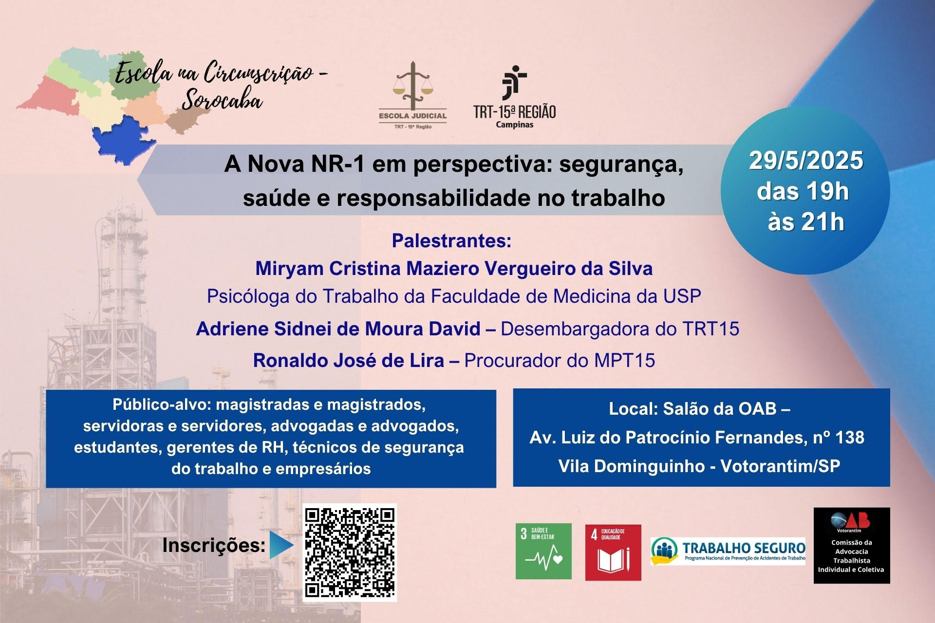 Escola na Circunscrição de Sorocaba - 29/5: A Nova NR-1 em perspectiva: segurança, saúde e responsabilidade no trabalho. Data: 29/5/25