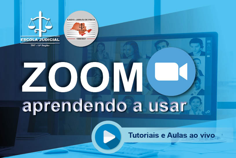 Espaço de aprendizagem virtual orienta sobre uso da plataforma Zoom em audiências e sessões 