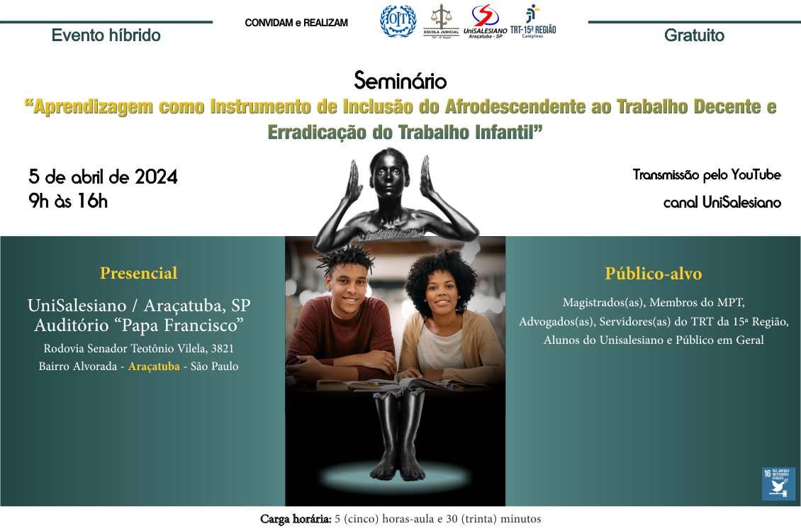 TRT-15 e UniSALESIANO Araçatuba promovem seminário sobre combate ao trabalho infantil