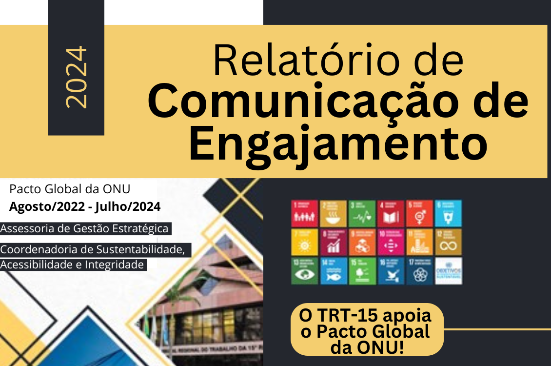 O TRT-15 apresenta à ONU seu quinto relatório, intitulado 'Comunicação de Engajamento'