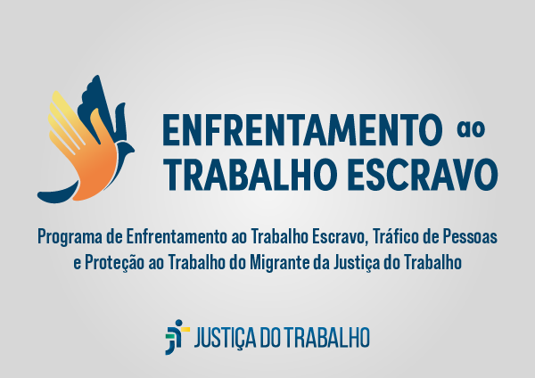quadro cinza com o logotipo do programa nacional de enfrentamento ao trabalho escravo
