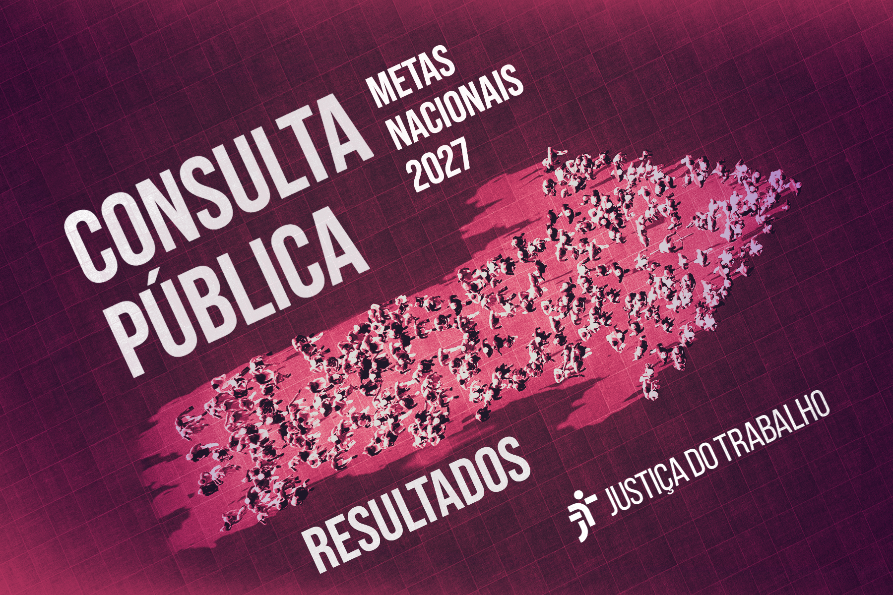 Arte sobre a consulta pública metas nacionais 2027, Resultados. imagem aérea de pessoas formando uma seta ascendente, com fundo vinho e área da seta em tom mais claro