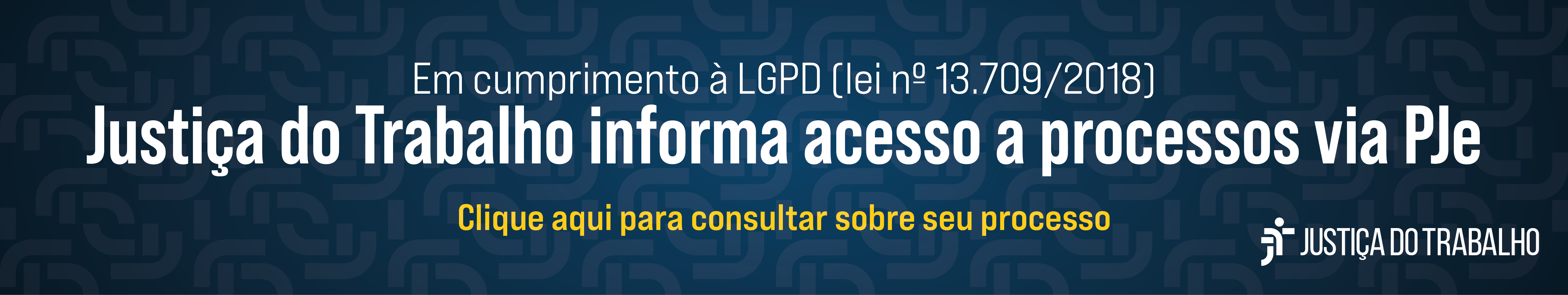 quadro azul texto informando acesso a processos via PJe com clique aqui para consultar escrito em amarelo