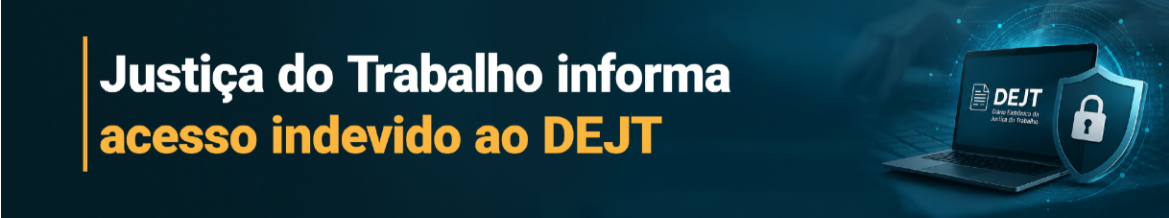 Pautas de julgamento serão disponibilizadas no DJEN até normalização do DEJT