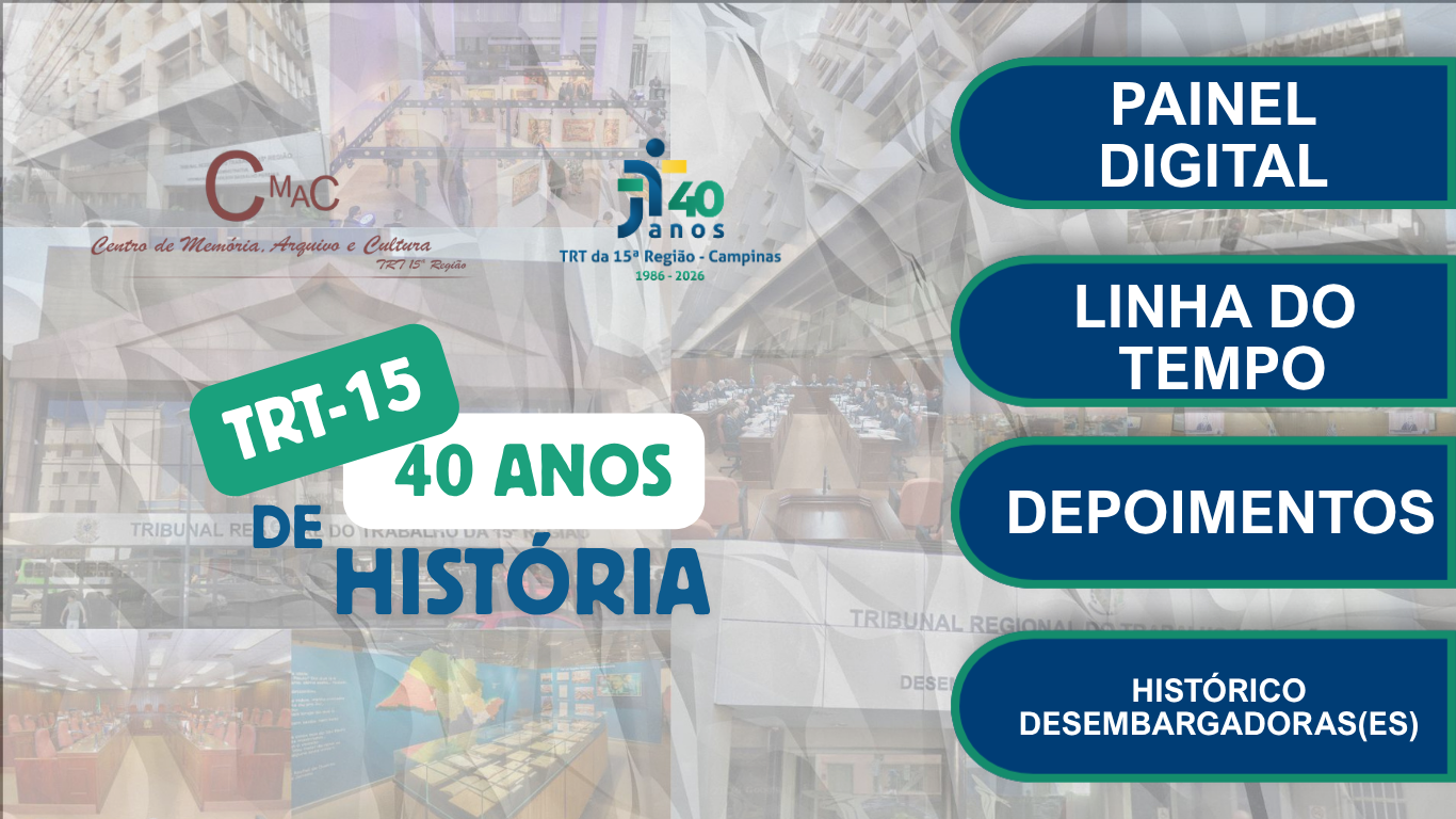 TRT-15 40 Anos de História
