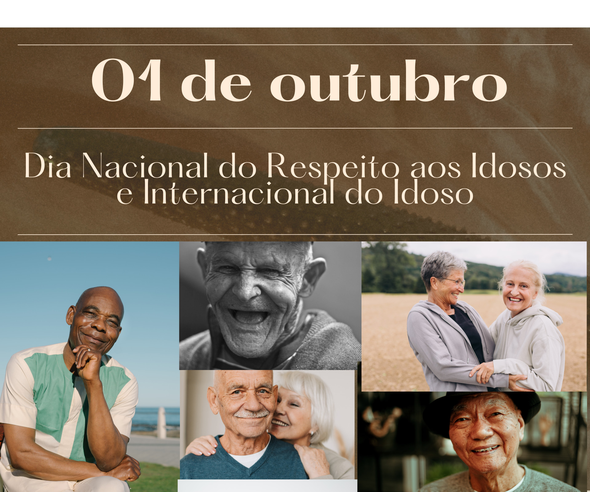 01 de outubro - Dia Nacional do Respeito aos Idosos e Internacional do Idoso