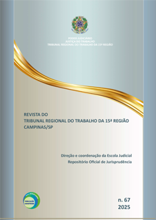 A capa da Revista do Tribunal Regional do Trabalho da 15ª Região, edição n. 67 (2025), tem fundo em tons de cinza claro com uma faixa dourada ondulada atravessando a parte superior esquerda até o centro. No topo, aparece o brasão da República Federativa do Brasil, seguido do título institucional “Poder Judiciário – Justiça do Trabalho – Tribunal Regional do Trabalho da 15ª Região