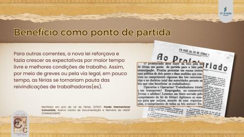 À direita, imagem de um manifesto de trabalhadores em favor da Lei de Férias e, à esquerda, texto com a informação de que para outros grupos, a lei era um ponto de partida para outros benefícios.