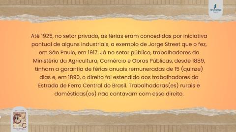 No início do século XX, somente categorias específicas usufruíam de férias.