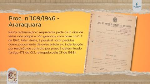À direita capa do processo n°109 de 1946, da Comarca de Araraquara. À esquerda, resumo da reclamação trabalhista que destaca a exigência do pagamento de férias.