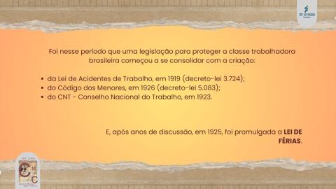 Após anos de discussão, a Lei de Férias foi promulgada em 1925.