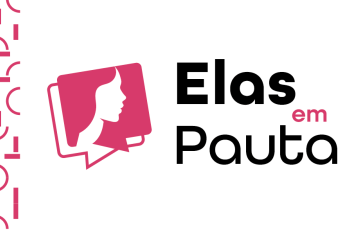 banner da campanha "Elas em pauta"